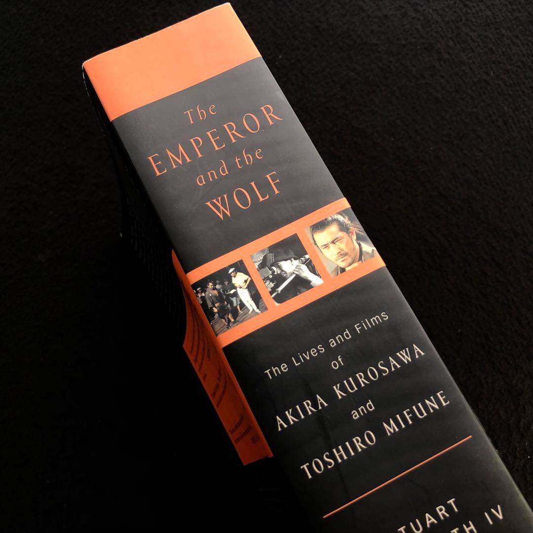 黒澤明と三船敏郎 評伝「The Emperor and the Wolf」