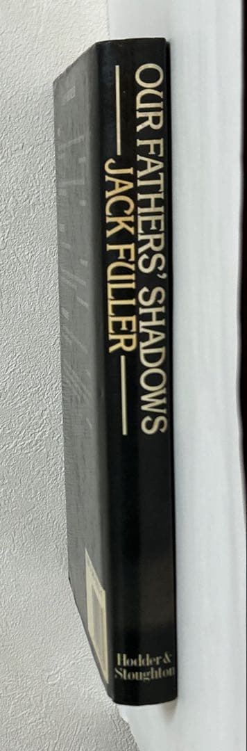 【中古品】Our Fathers' Shadows by Jack Fuller