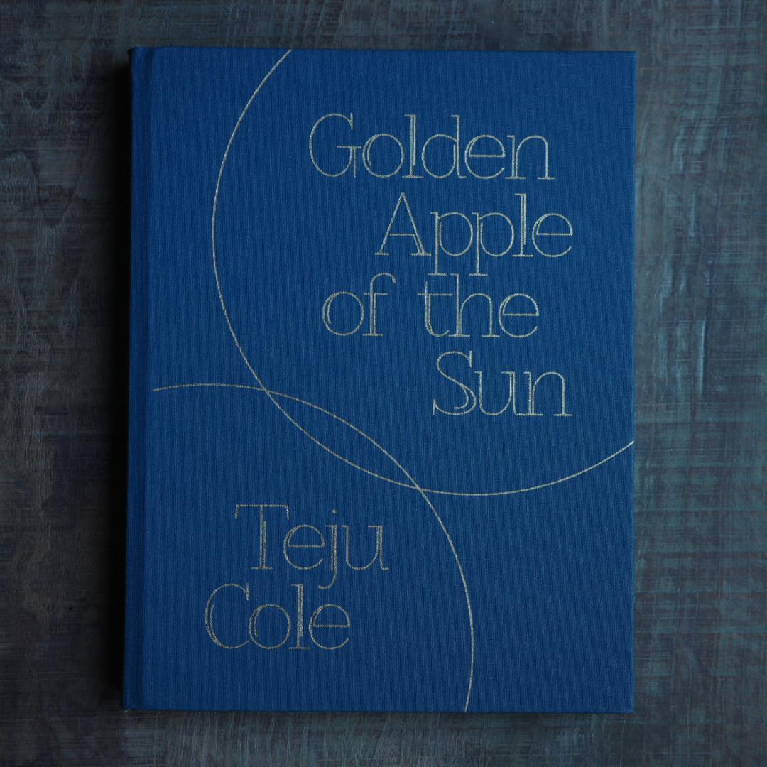 Golden Apple of the Sun Teju Cole テジュコール