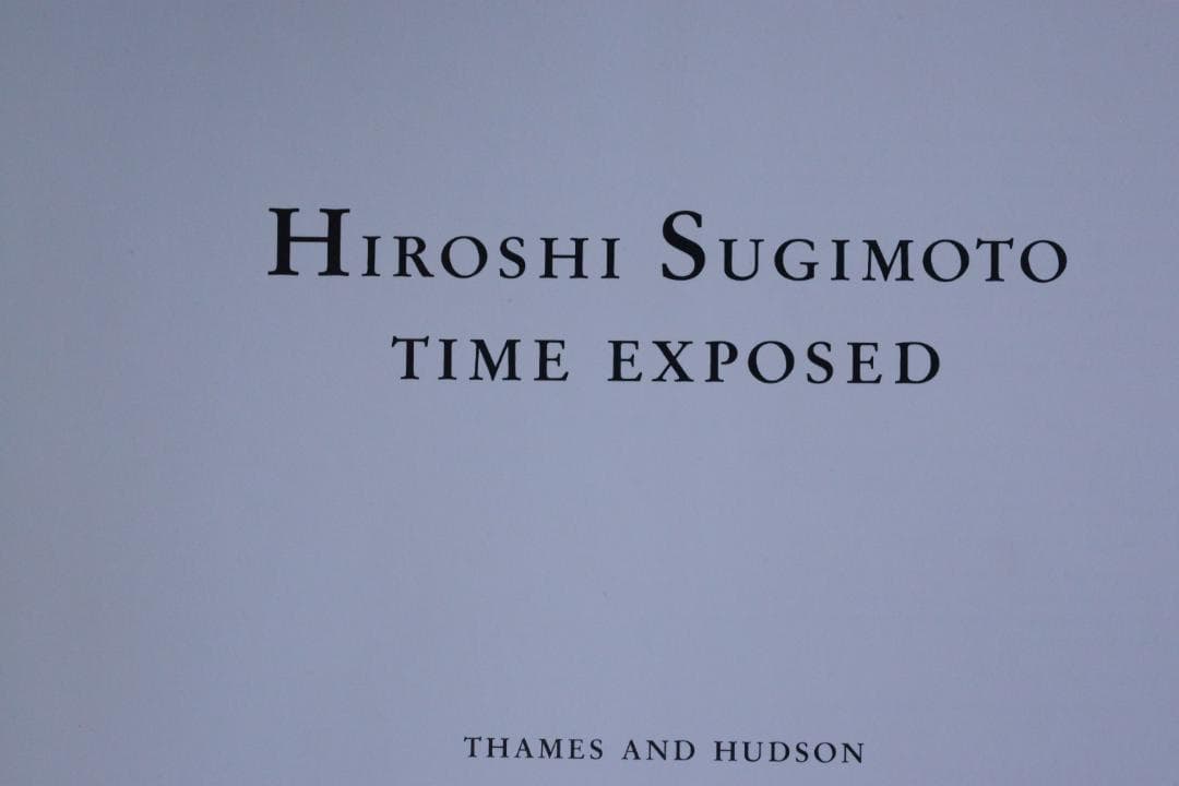 【Hiroshi Sugimoto：TIME EXPOSED】著作直筆サイン美本
