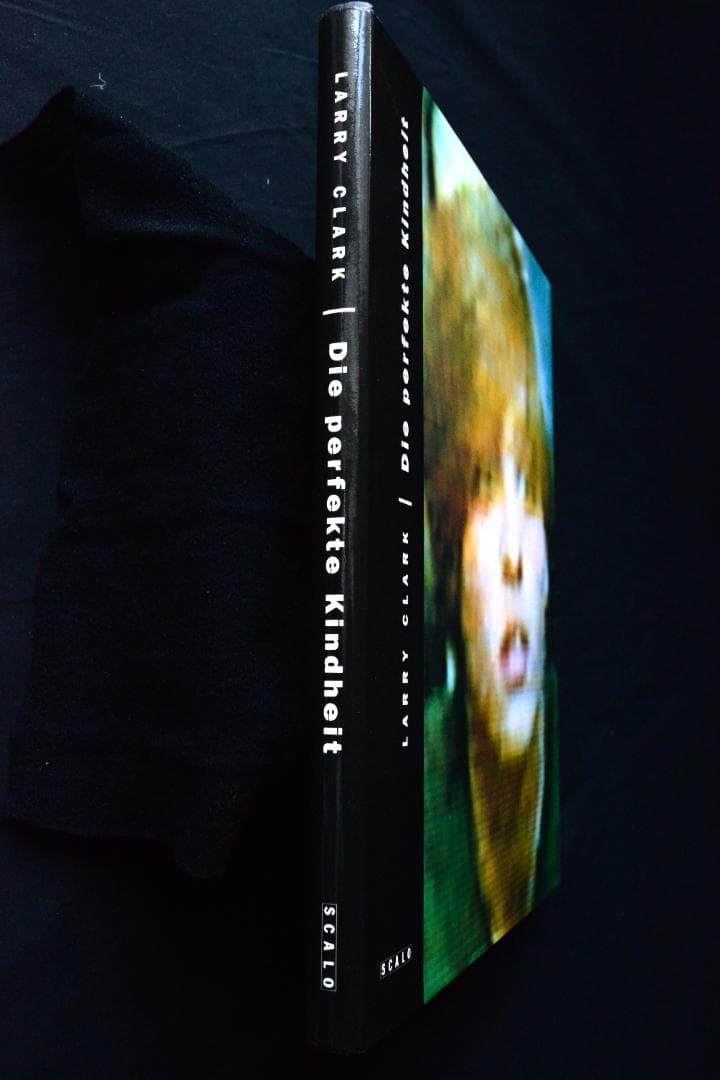 【Larry Clark：Die Perfekte Kindheit】新品・美本