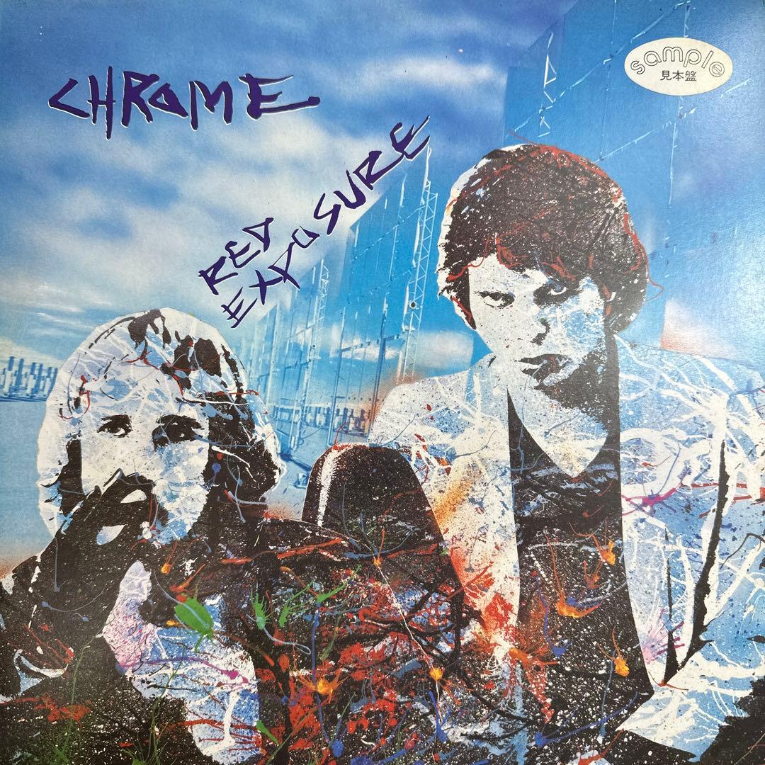 【超希少・見本盤・美品】　Chrome - Red Exposure