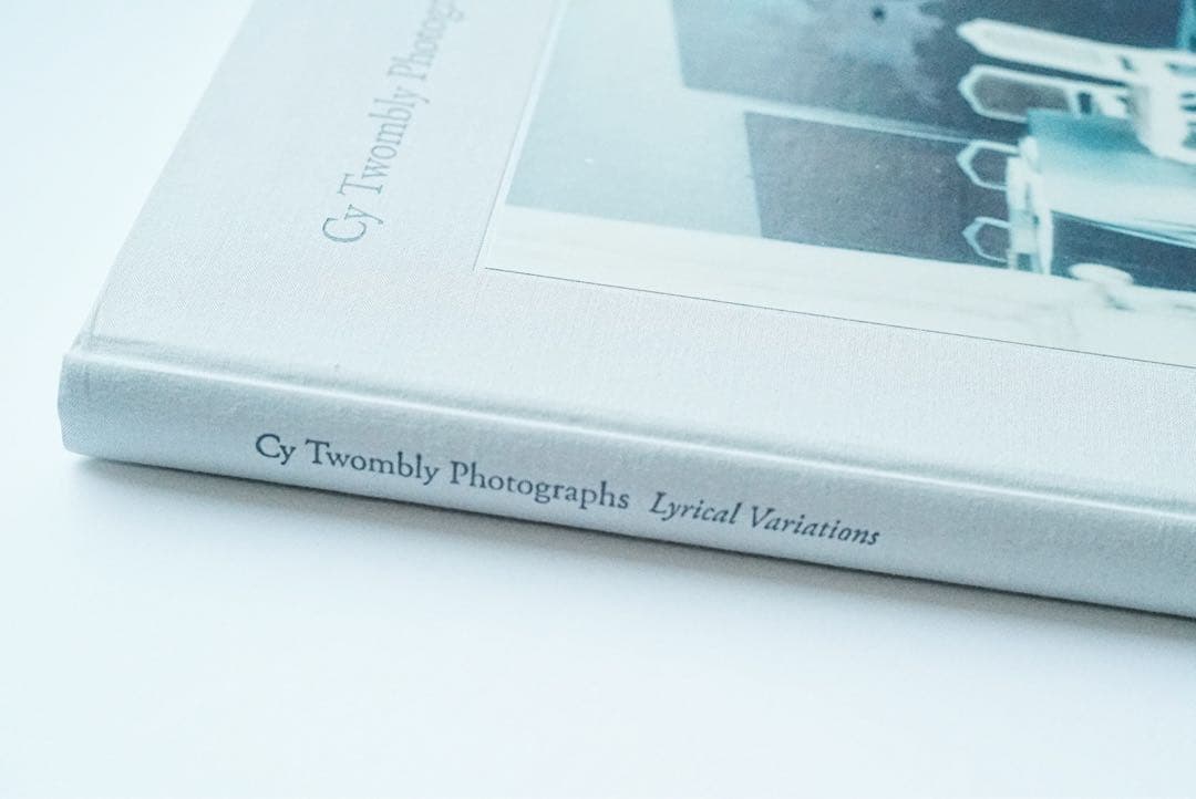 アート・デザイン・音楽 Cy Twombly : Lyrical Variations