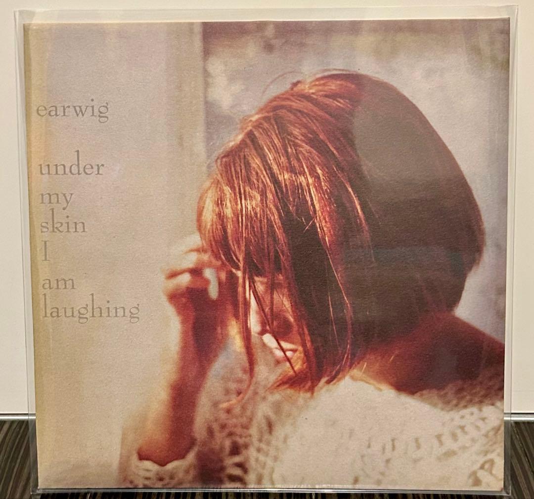 Earwig 「UNDER MY SKIN I AM LAUGHING 」