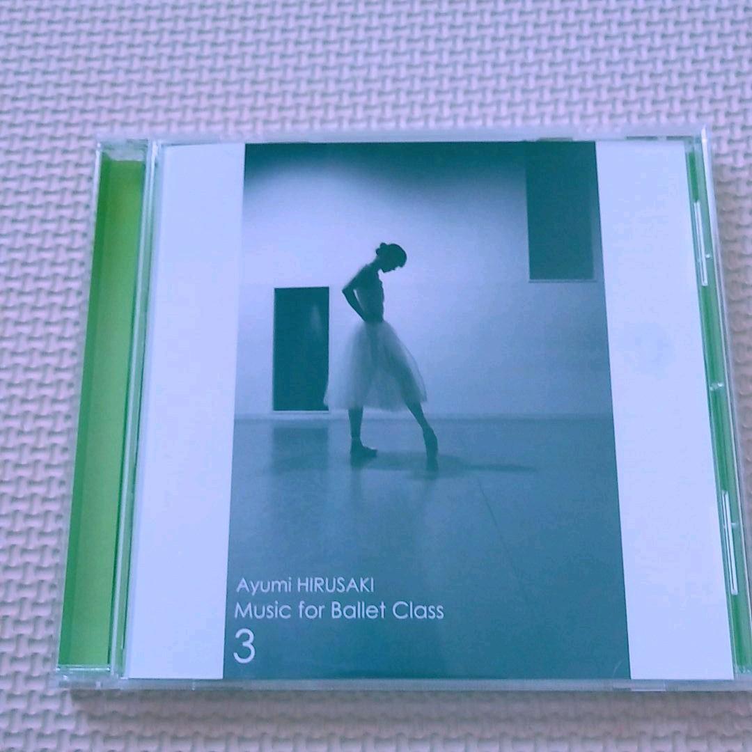 music for  ballet class 3  蛭崎あゆみ