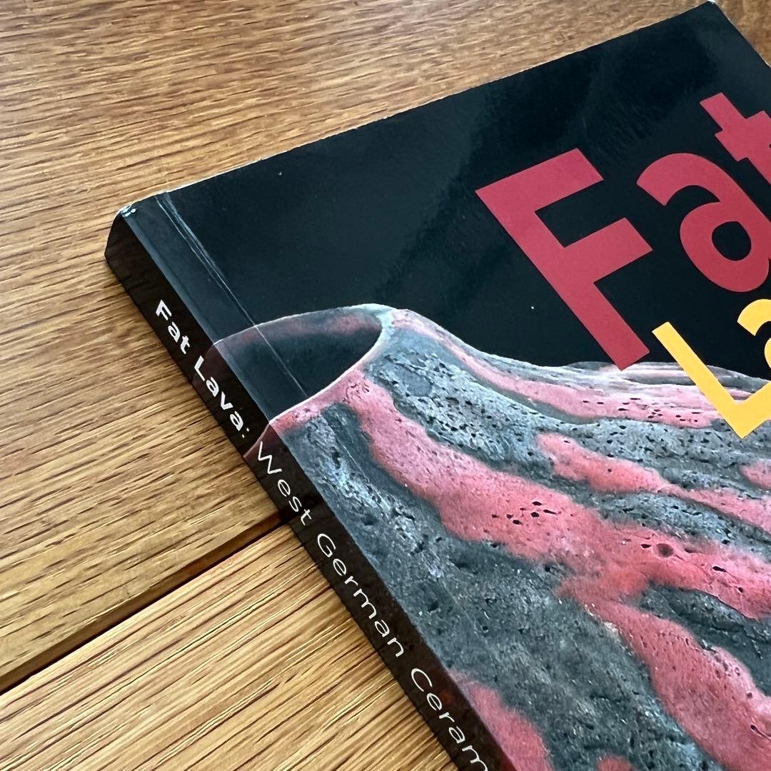 Fat Lava: West German Ceramics 英語版