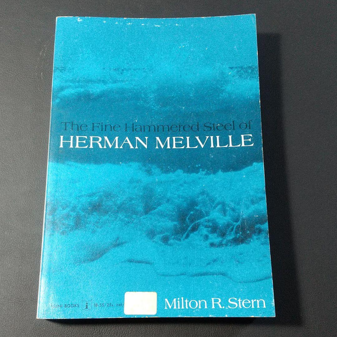 洋書 The Fine Hammered Steel of H. Melville