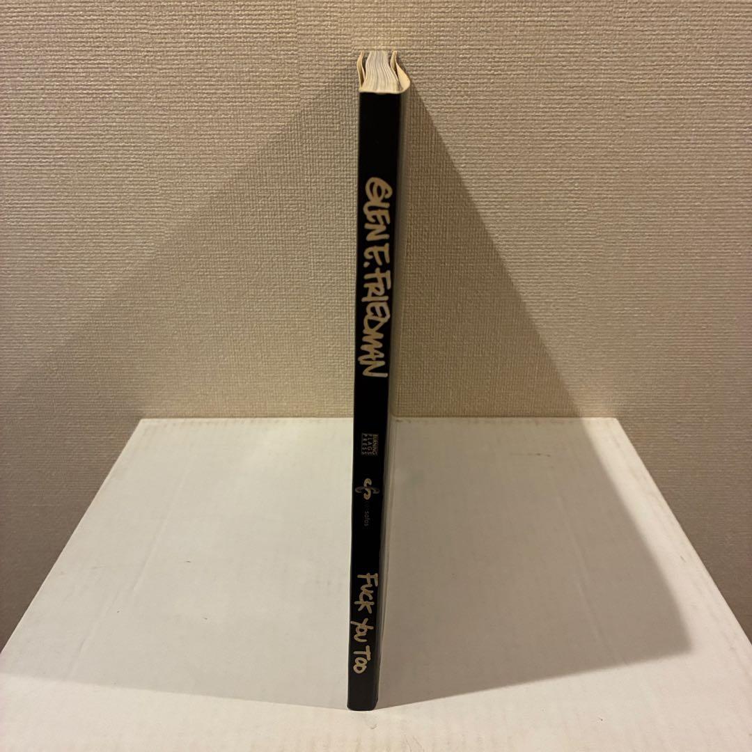 アート・デザイン・音楽 FUCK YOU TOO GLEN E. FRIEDMAN