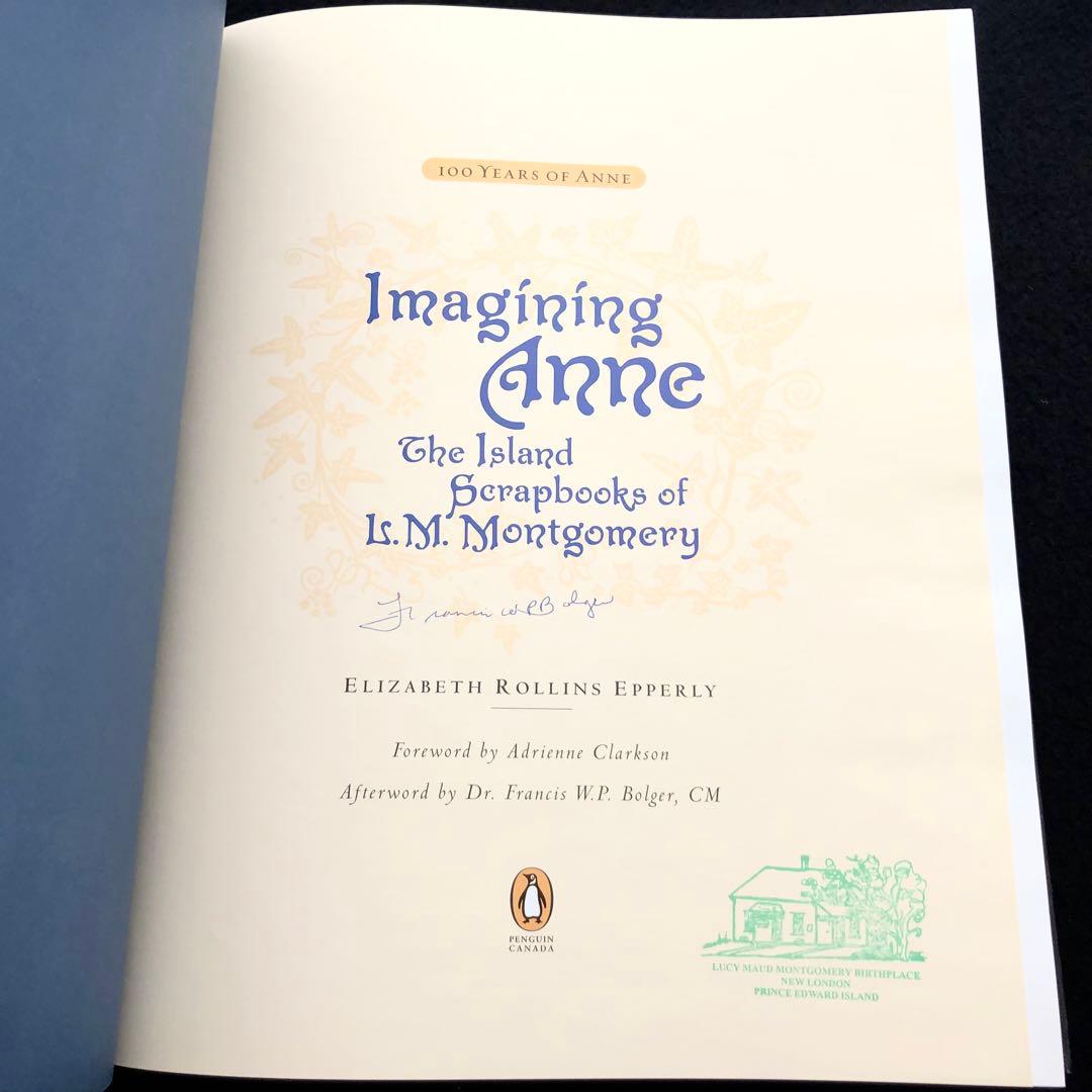 L・M・モンゴメリのスクラップブック 写真集「Imagining Anne」