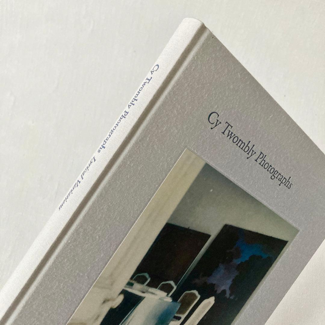 Cy Twombly サイトゥオンブリーの写真 変奏のリリシズム 洋書