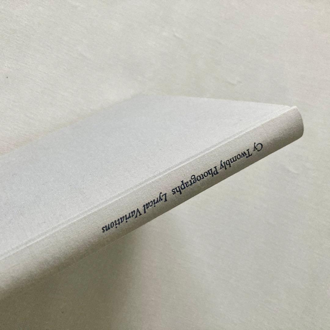 Cy Twombly サイトゥオンブリーの写真 変奏のリリシズム 洋書