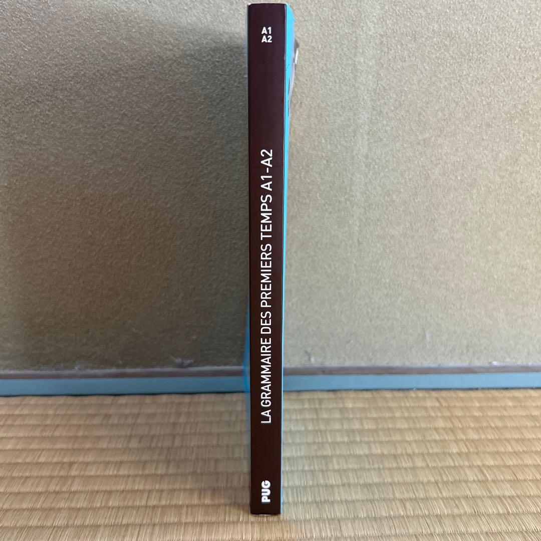 語学・辞書・学習参考書 LA GRAMMAIRE DES PREMIERS TEMPS A1-A2