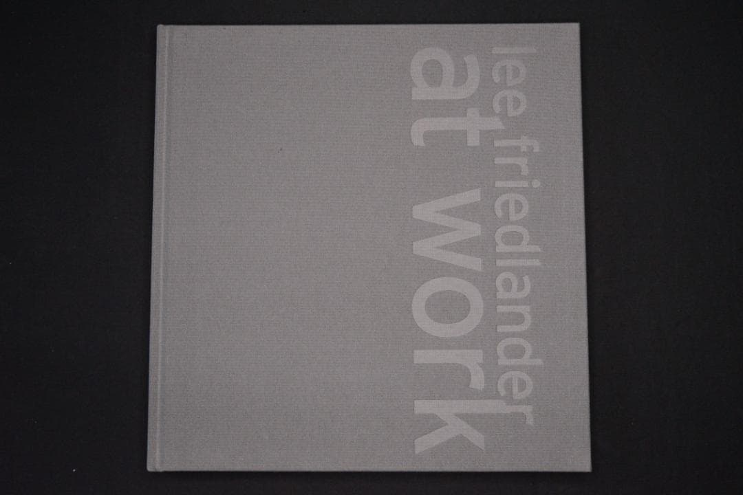 【Lee Friedlander at Work】リー・フリードランダー