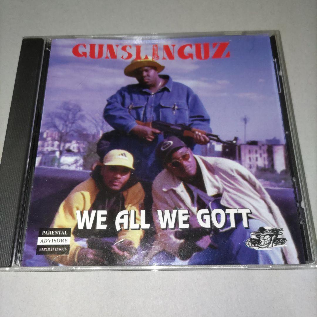 GUNSLINGUZ WE ALL WE GOTT CD　rap