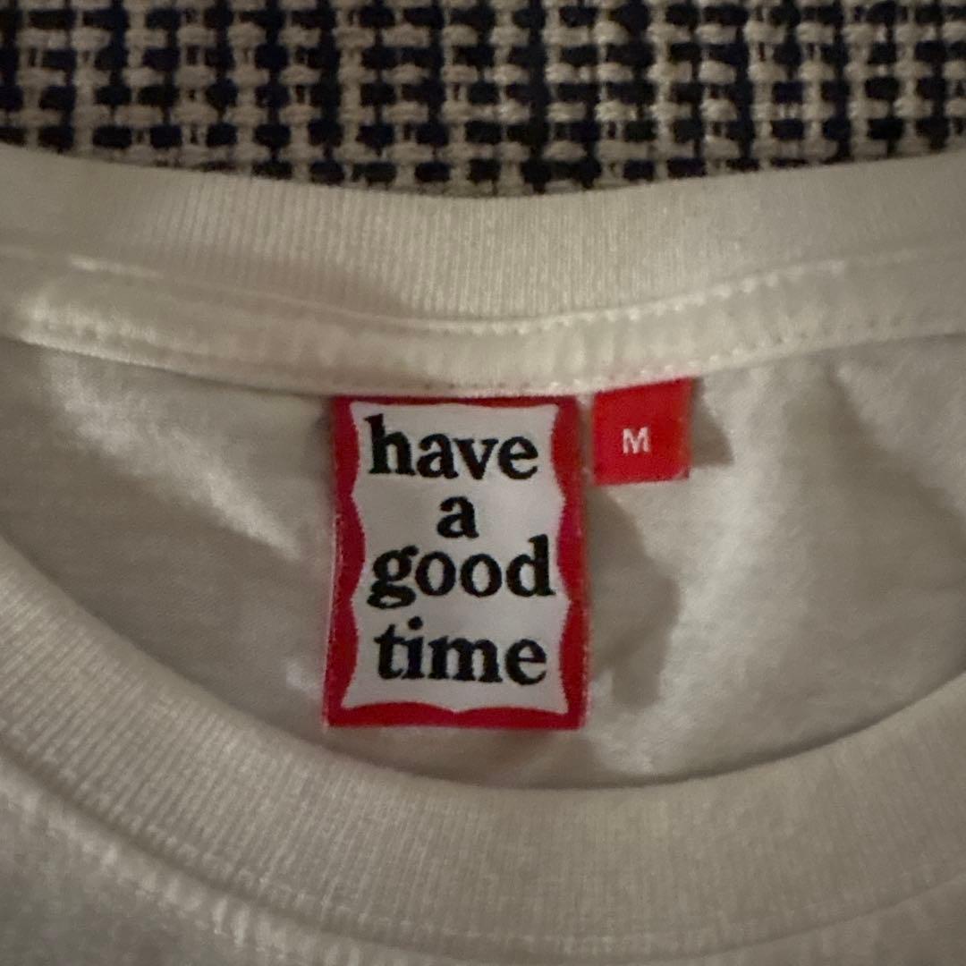 have a good time Tシャツ　ホワイト