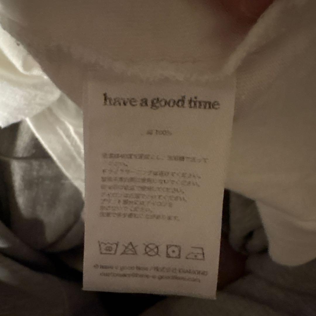 have a good time Tシャツ　ホワイト