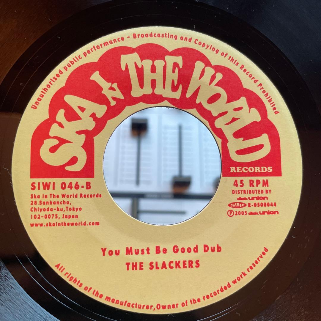7inch レコード　The Slackers You Must Be Good