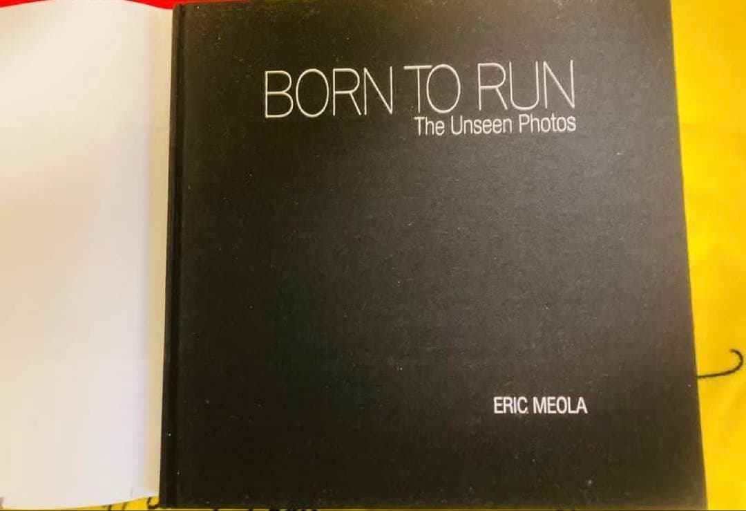 アート・デザイン・音楽 BORN TO RUN: The Unseen Photos