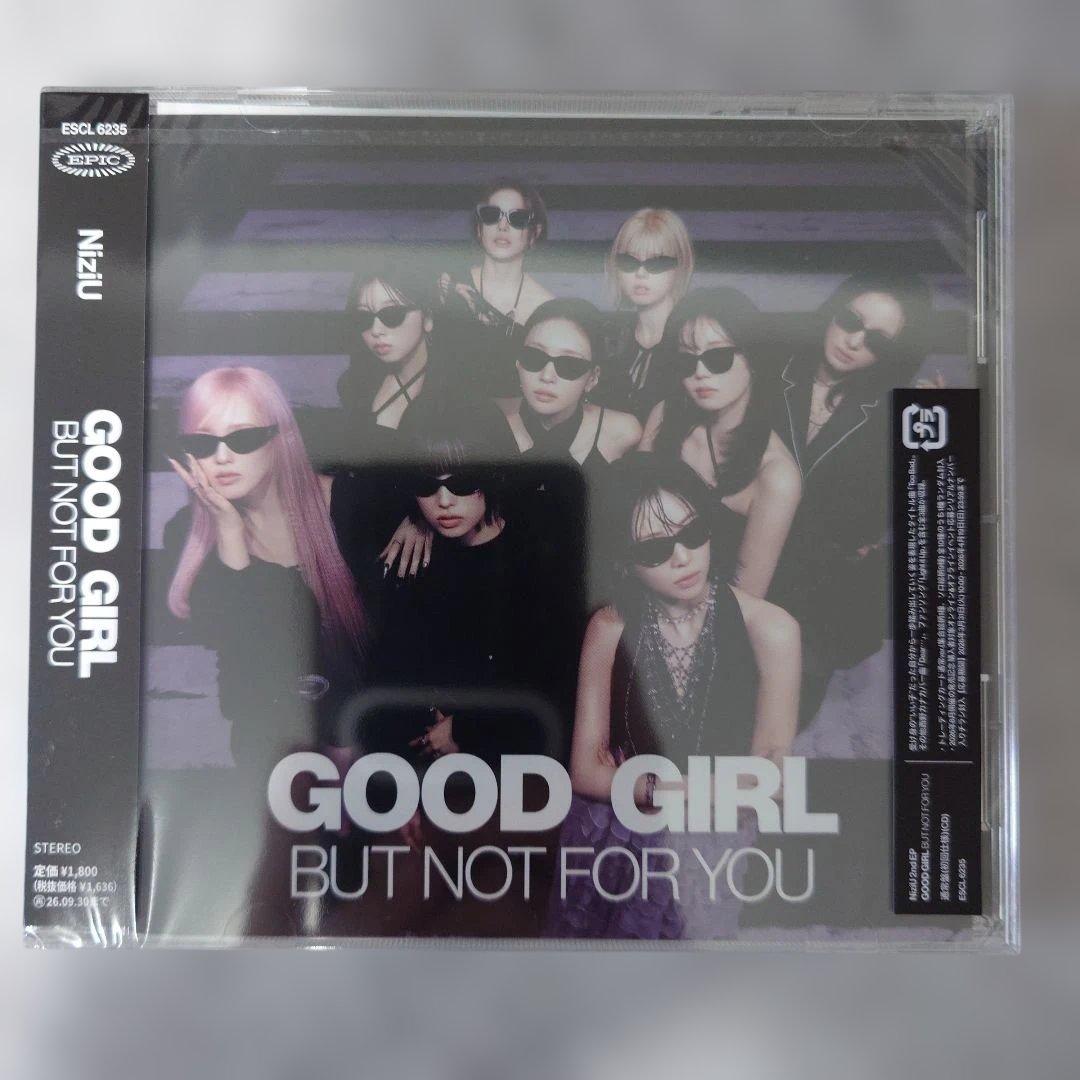 NiziU　GOOD GIRL BUT NOT FOR YOU CD　新品未開封