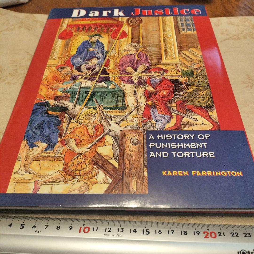 洋書 Dark Justice: A History of Punishment
