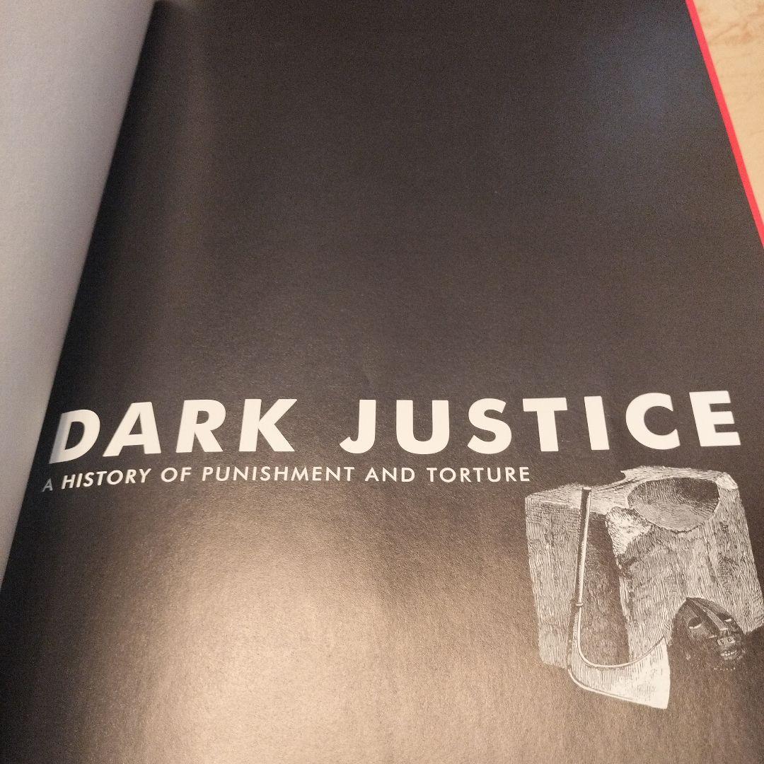 洋書 Dark Justice: A History of Punishment