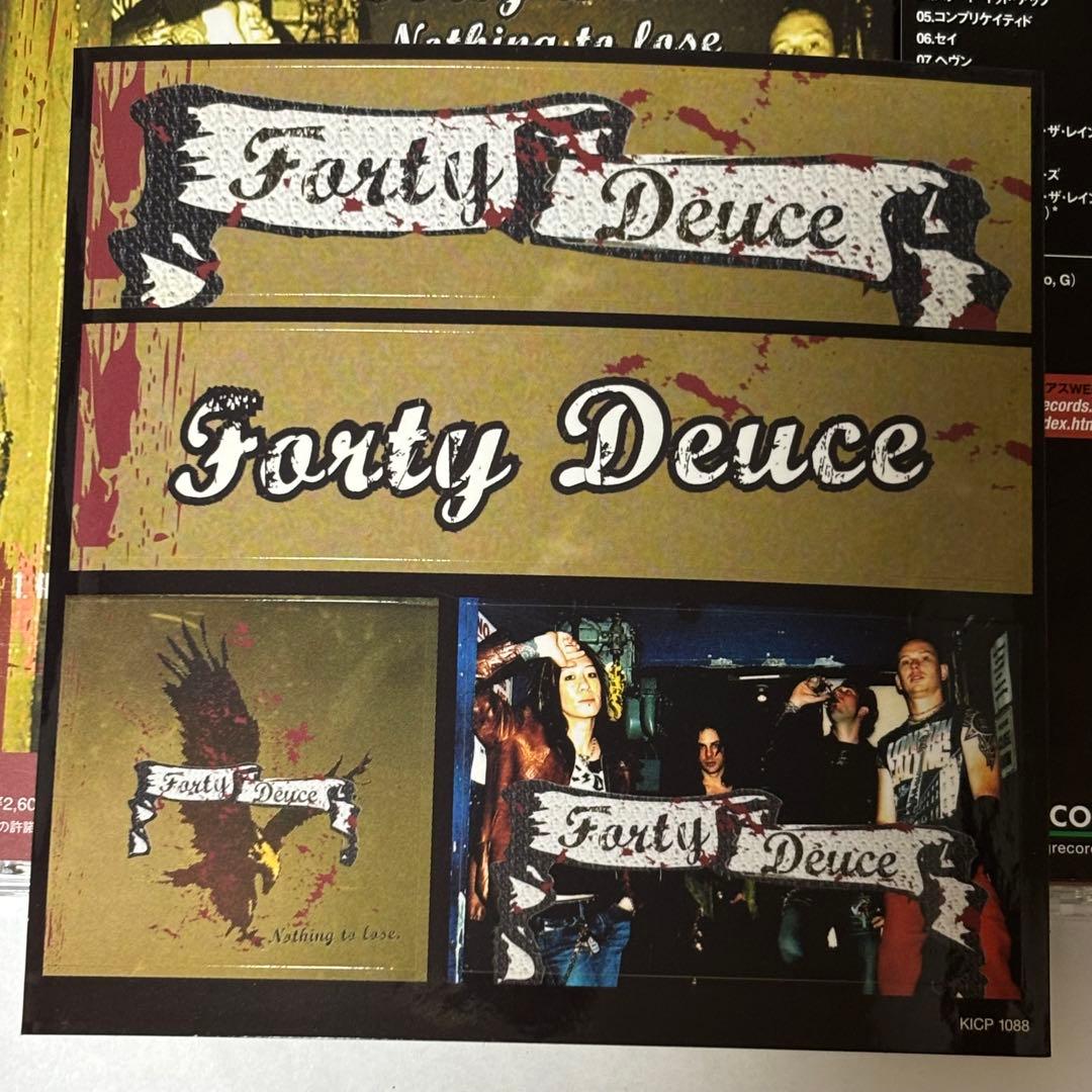 【ボクくん様用】FORTY DEUCE / Nothing To Lose