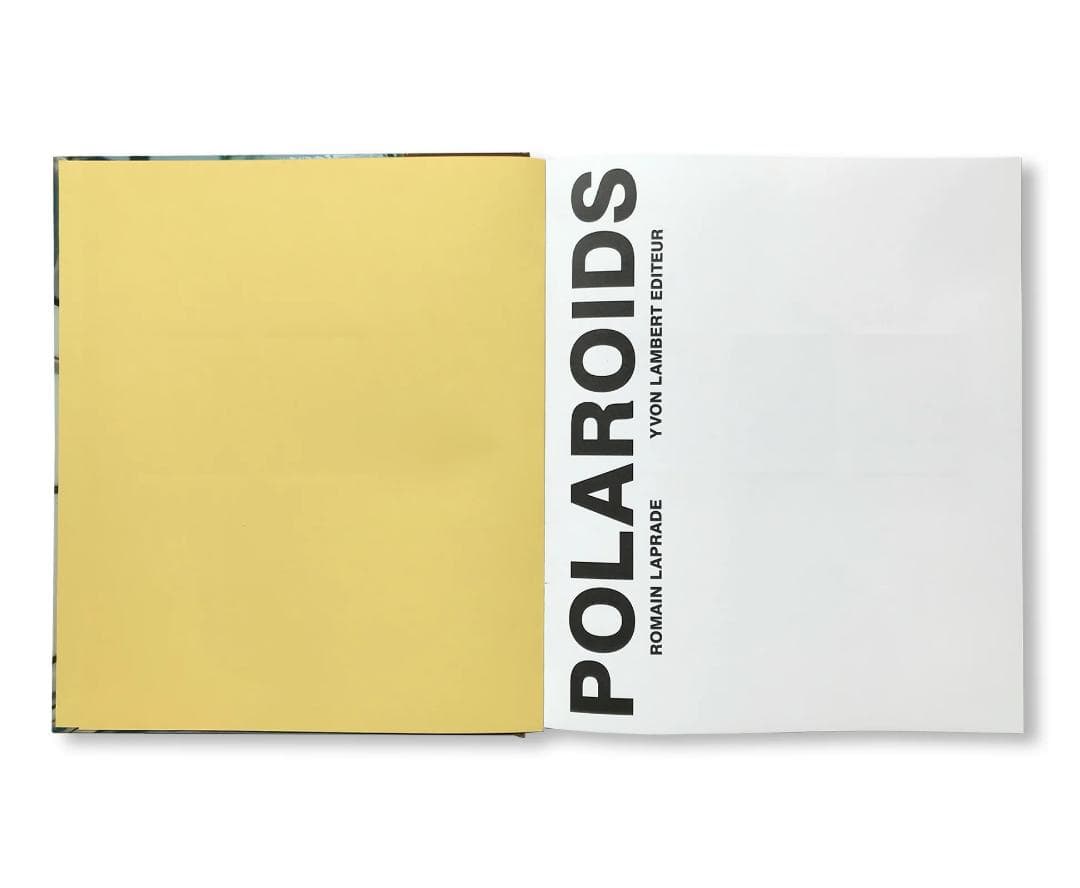 写真集 POLAROIDS by Romain Laprade