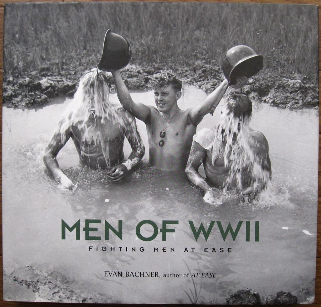 Men of World War II　Fighting Men at Ease