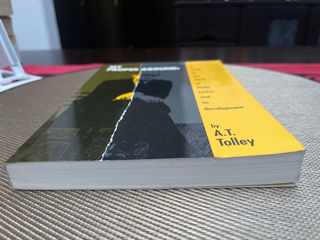 MY PROPER GROUND （Philip Larkin）