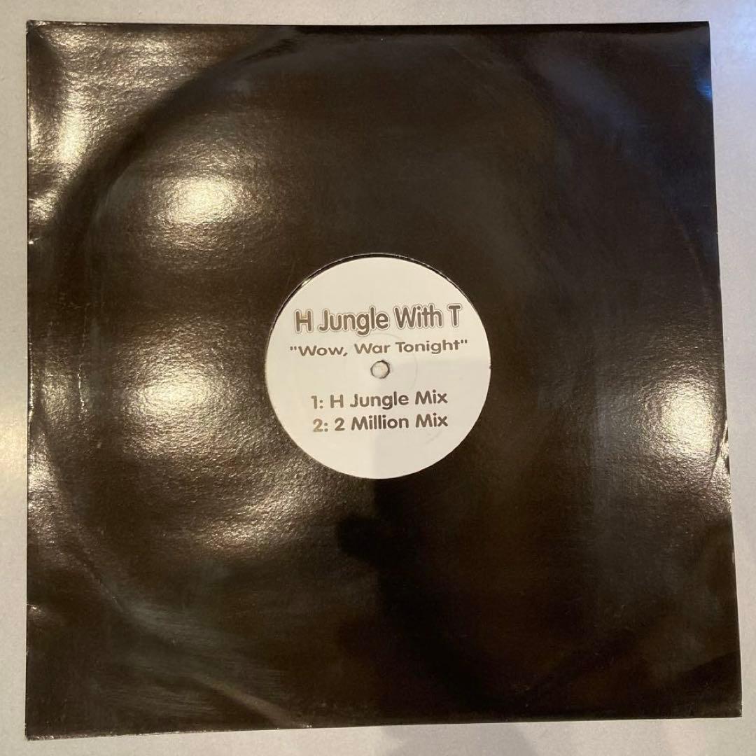 H Jungle With T 「Wow War Tonight」12inch
