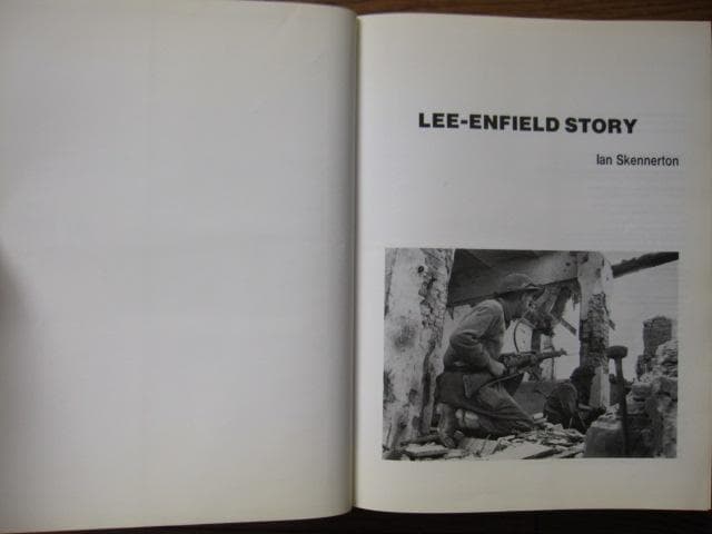 Lee-Enfield Story　Ian D. Skennerton