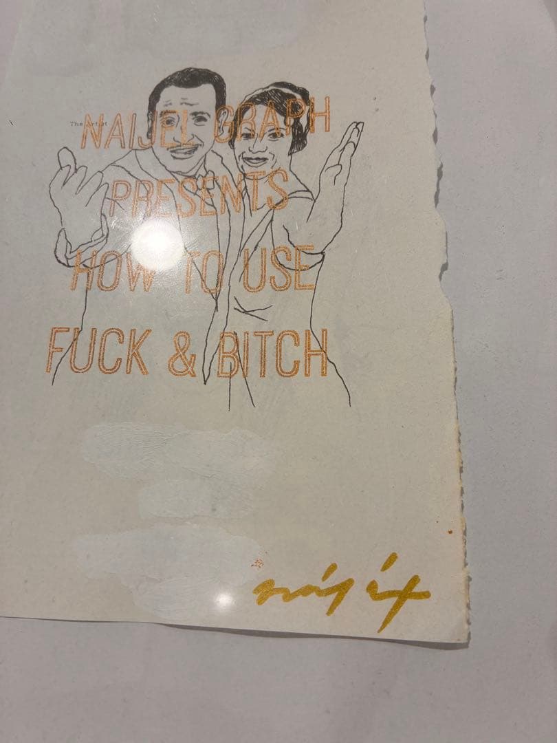 naijel graph　直筆　HOW TO USE FUCK & BITCH
